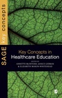 Cover: Key Concepts in Healthcare Education - SAGE Publications Ltd