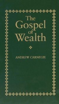Abbildung von: The Gospel of Wealth - Applewood Books, U.S.