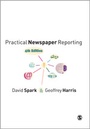 Cover: Practical Newspaper Reporting - SAGE Publications Ltd