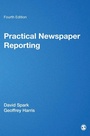 Cover: Practical Newspaper Reporting - SAGE Publications Ltd