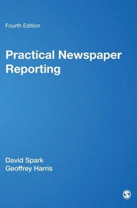 Enlarge image Cover: Practical Newspaper Reporting - SAGE Publications Ltd