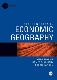 Enlarge image Cover: Key Concepts in Economic Geography - SAGE Publications Ltd