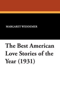 Cover: The Best American Love Stories of the Year (1931) - Wildside Press