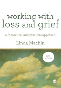 Enlarge image Cover: Working with Loss and Grief - SAGE Publications Ltd
