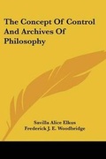 Cover: The Concept Of Control And Archives Of Philosophy - Kessinger Publishing