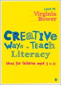 Cover: Creative Ways to Teach Literacy - SAGE Publications Ltd