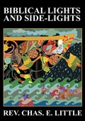 Cover: Biblical Lights and Side-Lights - Wildside Press