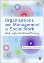 Cover: Organisations and Management in Social Work - SAGE Publications Ltd
