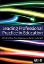 Cover: Leading Professional Practice in Education - SAGE Publications Ltd