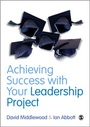Cover: Achieving Success with your Leadership Project - SAGE Publications Ltd