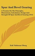 Cover: Spur And Bevel Gearing - Kessinger Publishing