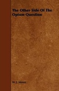 Cover: The Other Side Of The Opium Question - Read Books