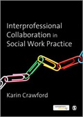 Cover: Interprofessional Collaboration in Social Work Practice - SAGE Publications Ltd