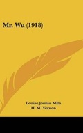 Cover: Mr. Wu (1918) - Kessinger Publishing