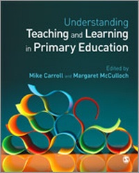 Enlarge image Cover: Understanding Teaching and Learning in Primary Education - SAGE Publications Ltd