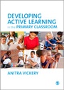 Cover: Developing Active Learning in the Primary Classroom - SAGE Publications Ltd