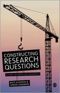 Enlarge image Cover: Constructing Research Questions - SAGE Publications Ltd