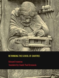 Enlarge image Cover: Rethinking the School of Chartres - University of Toronto Press