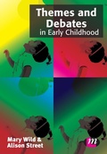 Cover: Themes and Debates in Early Childhood - Learning Matters Ltd