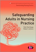 Cover: Safeguarding Adults in Nursing Practice - Learning Matters Ltd