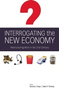 Cover: Interrogating the New Economy - University of Toronto Press