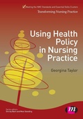 Cover: Using Health Policy in Nursing Practice - Learning Matters Ltd