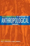 Cover: Readings for a History of Anthropological Theory, Third Edition - University of Toronto Press