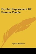 Cover: Psychic Experiences of Famous People - Kessinger Publishing