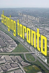 Enlarge image Cover: Changing Toronto - University of Toronto Press