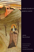 Cover: A Short Reader of Medieval Saints - University of Toronto Press