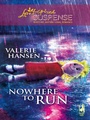 Cover: Nowhere to Run - Love Inspired Suspense