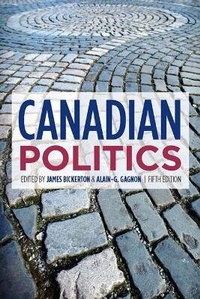 Enlarge image Cover: Canadian Politics, Fifth Edition - University of Toronto Press