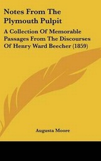 Enlarge image Cover: Notes From The Plymouth Pulpit - Kessinger Publishing