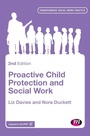 Cover: Proactive Child Protection and Social Work - Learning Matters Ltd