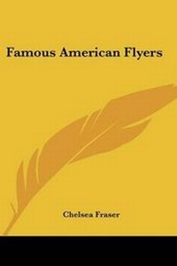 Enlarge image Cover: Famous American Flyers - Kessinger Publishing