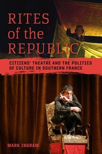 Enlarge image Cover: Rites of the Republic - University of Toronto Press