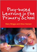 Cover: Play-based Learning in the Primary School - SAGE Publications Ltd