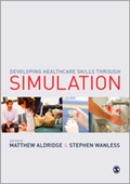 Cover: Developing Healthcare Skills through Simulation - SAGE Publications Ltd