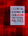 Cover: Essential Readings in Canadian Constitutional Politics - University of Toronto Press