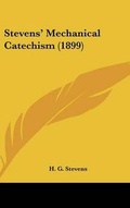 Abbildung von: Stevens' Mechanical Catechism (1899) - Kessinger Publishing