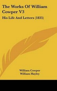 Enlarge image Cover: The Works Of William Cowper V3 - Kessinger Publishing