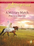 Cover: A Military Match - Steeple Hill Love Inspired