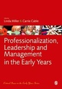 Cover: Professionalization, Leadership and Management in the Early Years - SAGE Publications Ltd