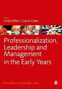 Enlarge image Cover: Professionalization, Leadership and Management in the Early Years - SAGE Publications Ltd