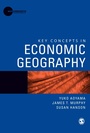 Cover: Key Concepts in Economic Geography - SAGE Publications Ltd