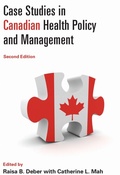 Cover: Case Studies in Canadian Health Policy and Management, Second Edition - University of Toronto Press