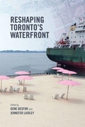 Cover: Reshaping Toronto's Waterfront - University of Toronto Press