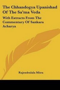 Abbildung von: The Chhandogya Upanishad Of The Sa'ma Veda - Kessinger Publishing