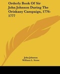 Cover: Orderly Book Of Sir John Johnson During The Oriskany Campaign, 1776-1777 - Kessinger Publishing