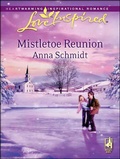 Cover: Mistletoe Reunion - Steeple Hill Love Inspired
